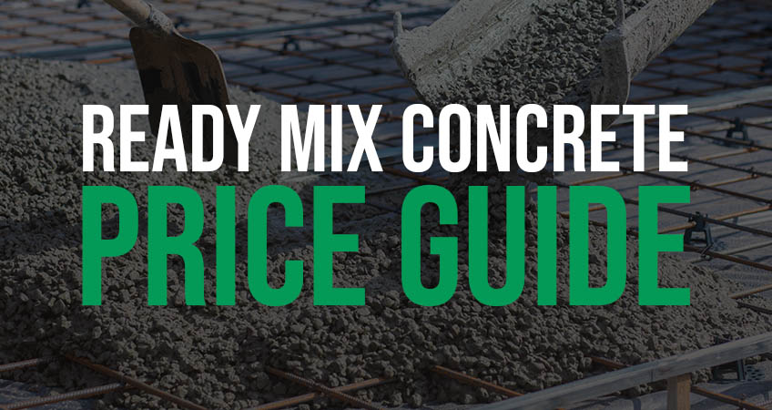 Ready Mix Concrete – Price Guide